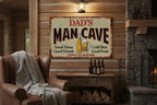 Dad's MAN CAVE Open 24 Hours