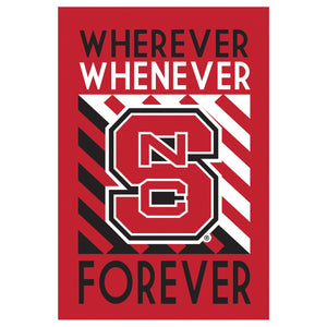 North Carolina State Wolfpack Whenever Wherever Forever House Flag