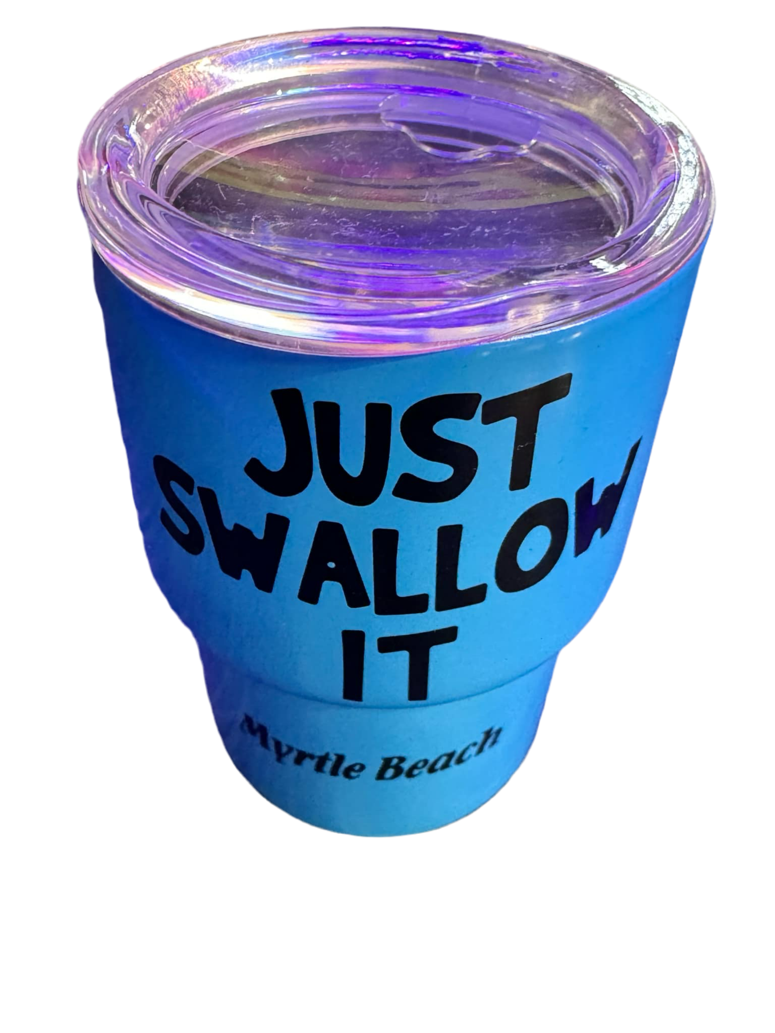 Just Swallow It Vacuum & Tumbler Shooters