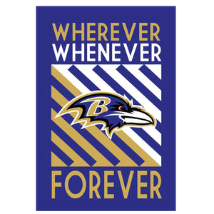 Baltimore Ravens Whenever Wherever Forever House Flag