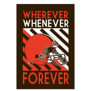 Cleveland Browns Whenever Wherever Forever House Flag