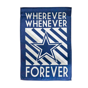 Dallas Cowboys Whenever Wherever Forever House Flag