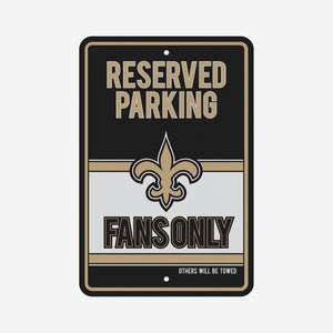 New Orleans Saints Road Sign - Reserve Parking Fans Only