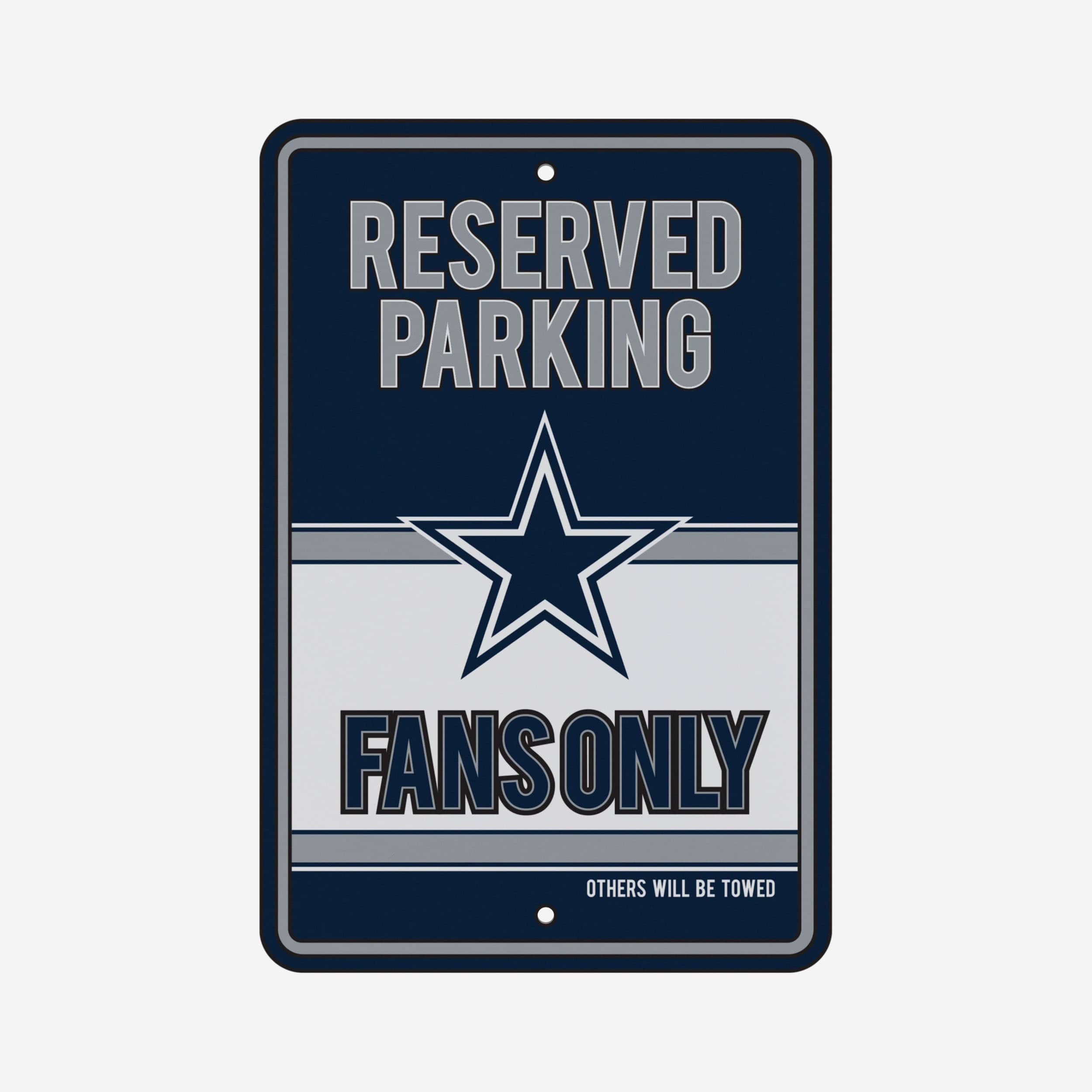 Dallas Cowboys Road Sign - Reserve Parking Fans Only