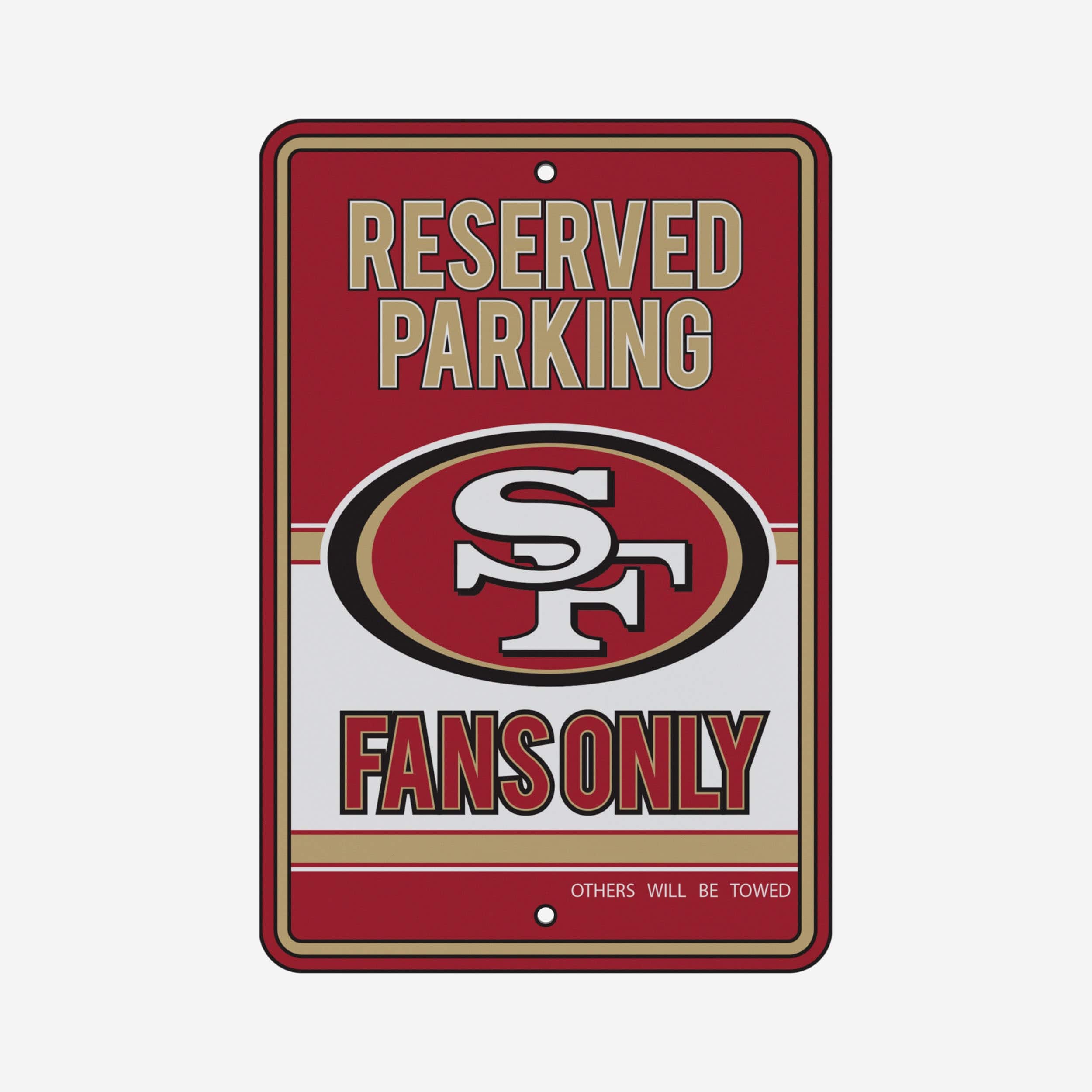 San Francisco 49ers Road Sign - Reserve Parking Fans Only