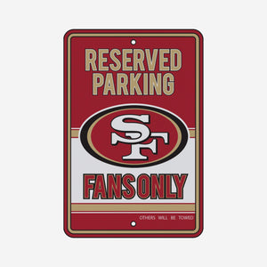 San Francisco 49ers Road Sign - Reserve Parking Fans Only