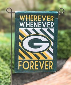 Green Bay Packers Whenever Wherever Forever Garden Flag
