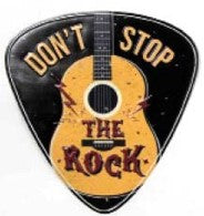 Don't Stop The Rock Shaped Embossed Metal Signs