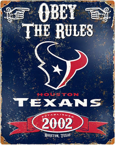 Houston Texans Obey Rules Metal Sign