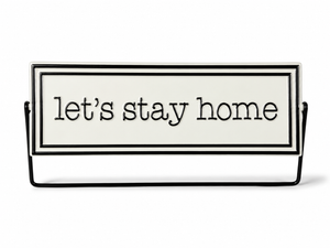 Let's Stay Home Or Let's Go Out Deskflipper