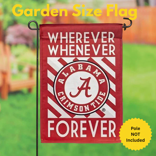 Alabama Crimson Tide Whenever Wherever Forever Garden Flag