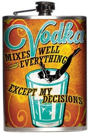 Vodka Mixes Well Except My Decisions Stainless Steel Flask