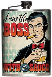 I am the Boss with the Sauce Stainless Steel Flask