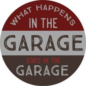 What Happens Garage Domed Metal Sign