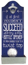 If You Don’t Succeed Drink Again Bottle Opener Plaques