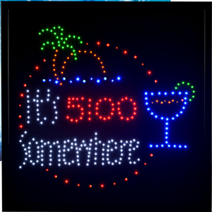 It’s 5:00 Somewhere LED Sign