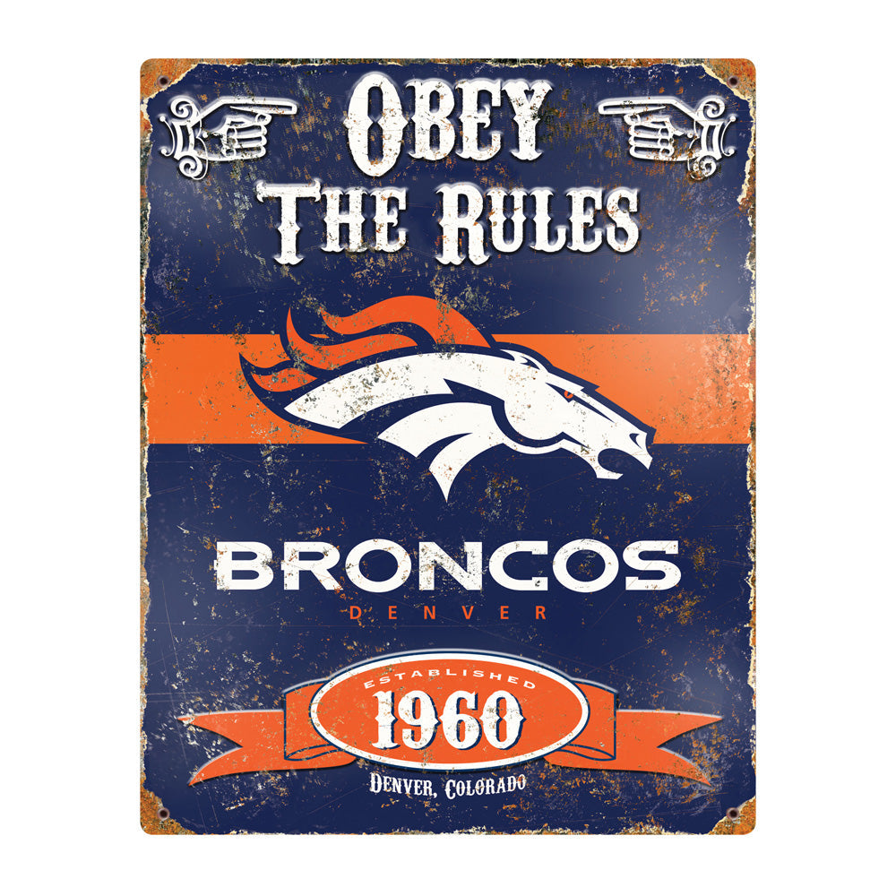 Denver Broncos Obey Rules Metal Sign