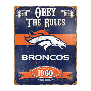 Denver Broncos Obey Rules Metal Sign