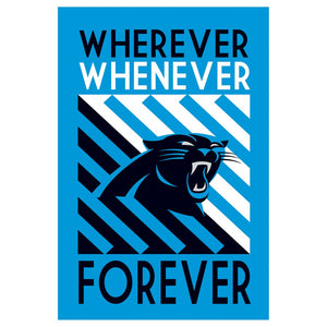 Carolina Panthers Whenever Wherever Forever Garden Flag