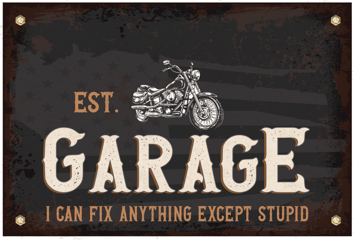Personalized Garage Metal Sign – “I Can Fix Anything Except Stupid”