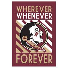 Florida State Seminoles Whenever Wherever Forever Garden Flag