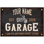Personalized Garage Metal Sign – “I Can Fix Anything Except Stupid”