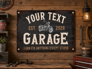 Personalized Garage Metal Sign – “I Can Fix Anything Except Stupid”