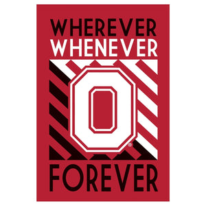 Ohio State Buckeyes Whenever Wherever Forever Garden Flag