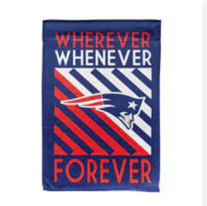 New England Patriots Whenever Wherever Forever Garden Flag