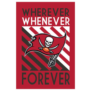 Tampa Bay Buccaneers Whenever Wherever Forever Garden Flag