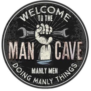 Welcome to the Man Cave Dome Metal Sign